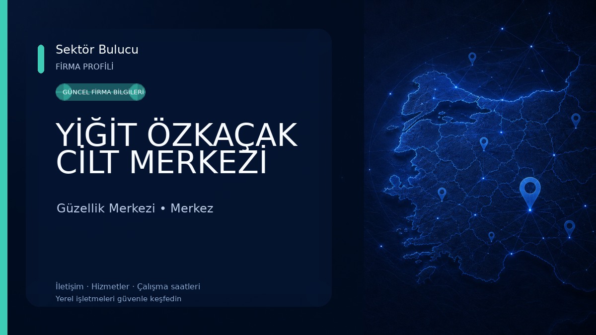 YİĞİT ÖZKAÇAK CİLT MERKEZİ 