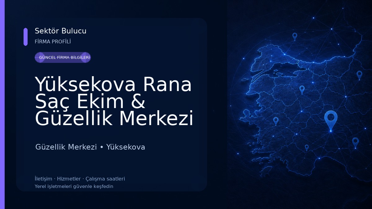 Yüksekova Rana Saç Ekim & Güzellik Merkezi Güzellik Merkezi