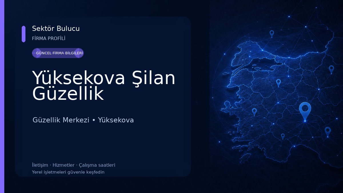 Yüksekova Şilan Güzellik Güzellik Merkezi