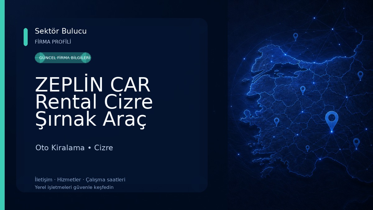 ZEPLİN CAR Rental Cizre Şırnak Araç Kiralama 