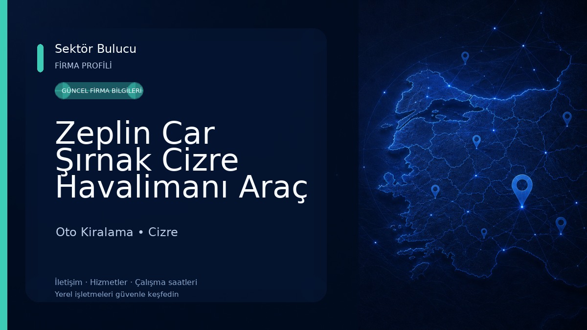 Zeplin Car Şırnak Cizre Havalimanı Araç Kiralama 