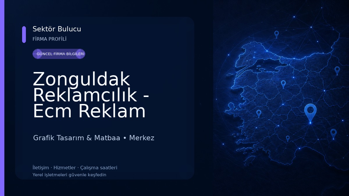Zonguldak Reklamcılık - Ecm Reklam 